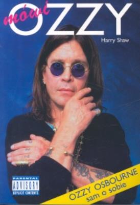 Mówi Ozzy. Autor: Shaw Harry. SmakLiter.pl Okładka książki Mówi Ozzy