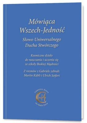 Okładka książki Mówiąca Wszech-Jedność Słowo Uniwersalnego Ducha..