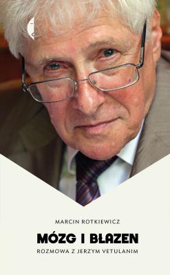 Okładka książki Mózg i błazen. Rozmowa z Jerzym Vetulanim wyd. 2024