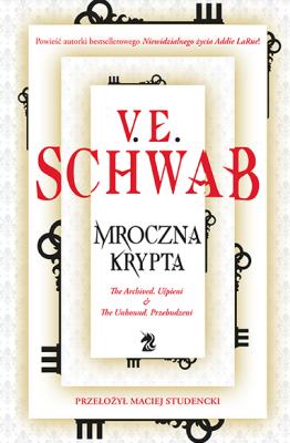 Mroczna krypta. Autor: Victoria Schwab. SmakLiter.pl Okładka książki Mroczna krypta