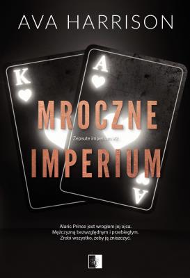 Mroczne imperium. Autor: Ava Harrison. SmakLiter.pl Okładka książki Mroczne imperium