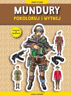 Okładka książki Mundury Pokoloruj i wytnij