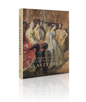 Okładka książki Muzeum Książąt Czartoryskich. Klasztorek