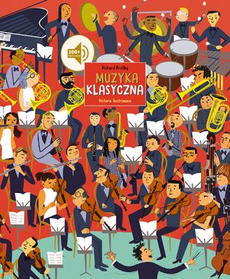 Muzyka klasyczna. Historia ilustrowana. Autor: Richard Bratby. SmakLiter.pl Okładka książki Muzyka klasyczna. Historia ilustrowana