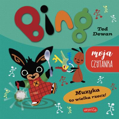 Okładka książki Muzyka to wielka rzecz! Bing. Moja czytanka