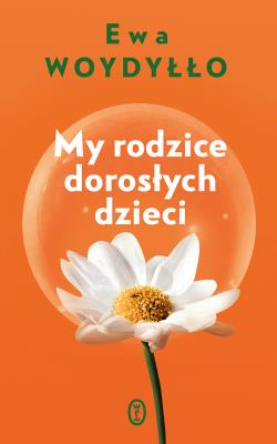 Okładka książki My rodzice dorosłych dzieci