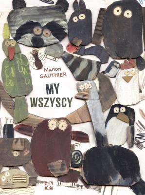 My wszysscy. Autor: Gauthier Manon. SmakLiter.pl Okładka książki My wszysscy