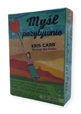 Myśl pozytywnie. Autor: Kris Carr. SmakLiter.pl Okładka książki Myśl pozytywnie