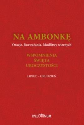 Na ambonkę T.4 lipiec-grudzień. Autor:   Praca zbiorowa. SmakLiter.pl Okładka książki Na ambonkę T.4 lipiec-grudzień