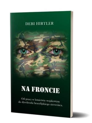 Na froncie. Autor: Debi Hirtler. SmakLiter.pl Okładka książki Na froncie