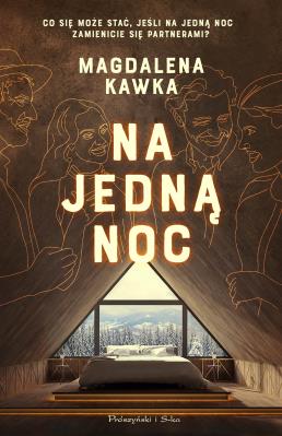 Na jedną noc DL. Autor: Magdalena Kawka. SmakLiter.pl Okładka książki Na jedną noc DL