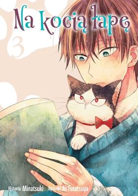 Na kocią łapę. Tom 3. Autor: Asu Futatsuya, Tsunami Minatsuki. SmakLiter.pl Okładka książki Na kocią łapę. Tom 3