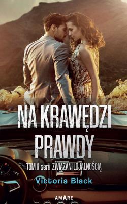 Na krawędzi prawdy. Autor: Black Victoria. SmakLiter.pl Okładka książki Na krawędzi prawdy