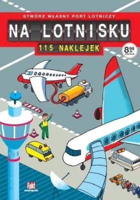Na lotnisku. Autor:   Praca zbiorowa. SmakLiter.pl Okładka książki Na lotnisku