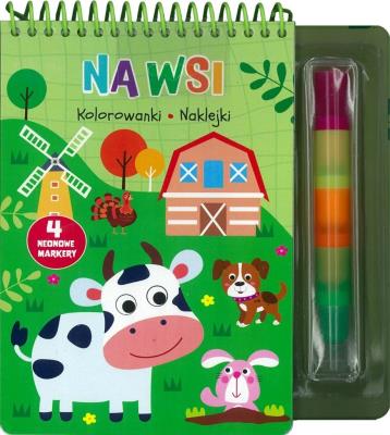 Na wsi. Kolorowanki, naklejki, 4 neonowe markery. Autor:   Praca zbiorowa. SmakLiter.pl Okładka książki Na wsi. Kolorowanki, naklejki, 4 neonowe markery