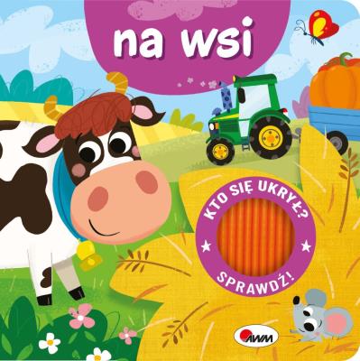 Na wsi. Kto się ukrył. Autor: Korolkiewicz Elżbieta. SmakLiter.pl Okładka książki Na wsi. Kto się ukrył