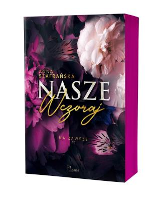 Okładka książki Na zawsze Tom 1 Nasze wczoraj