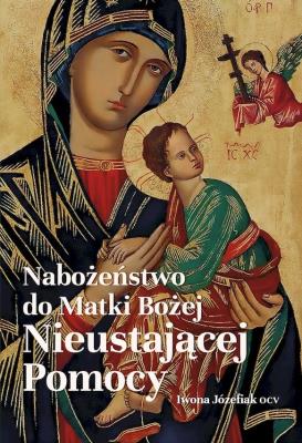 Okładka książki Nabożeństwo do Matki Bożej Nieustającej Pomocy