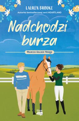 Okładka książki Nadchodzi burza. Ranczo Golden Horse 2