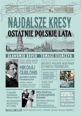 Najdalsze Kresy Ostatnie polskie lata. Autor: Sławomir Koper, Tomasz Stańczyk. SmakLiter.pl Okładka książki Najdalsze Kresy Ostatnie polskie lata