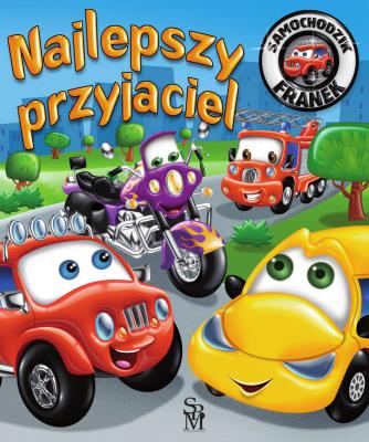 Najlepszy przyjaciel. Samochodzik Franek. Autor: Wójcik Elżbieta, Wojciech Górski. SmakLiter.pl Okładka książki Najlepszy przyjaciel. Samochodzik Franek