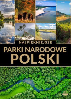 Okładka książki Najpiękniejsze parki narodowe Polski