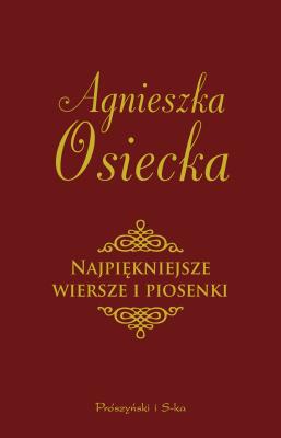 Okładka książki Najpiękniejsze wiersze i piosenki