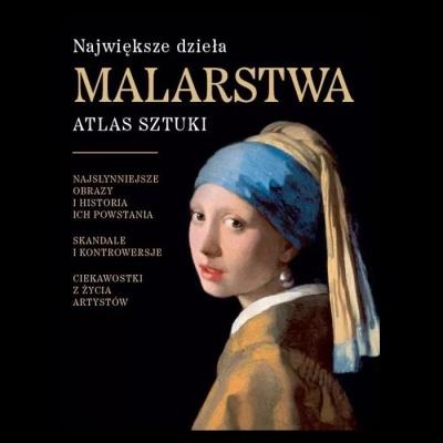 Największe dzieła malarstwa. Atlas sztuki. Autor: Irteński Tadeusz. SmakLiter.pl Okładka książki Największe dzieła malarstwa. Atlas sztuki
