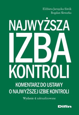 Okładka książki Najwyższa Izba Kontroli. Komentarz do ustawy o Najwyższej Izbie Kontroli