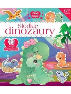 Naklejki IskierkiI brokatowe. Słodkie dinozaury. Autor:   Praca zbiorowa. SmakLiter.pl Okładka książki Naklejki IskierkiI brokatowe. Słodkie dinozaury