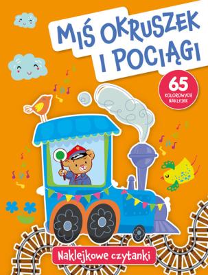 Okładka książki Naklejkowe czytanki. Miś Okruszek i pociągi