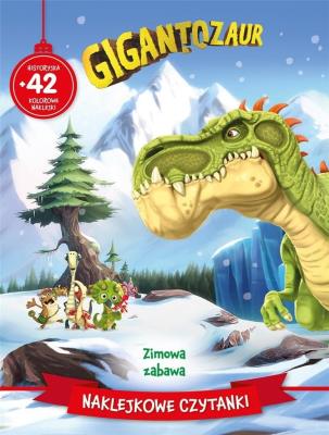 Okładka książki Naklejkowe czytanki. Zimowa zabawa. Gigantozaur