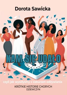 Nam się udało. Autor: Sawicka Dorota. SmakLiter.pl Okładka książki Nam się udało