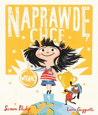 Okładka książki Naprawdę chcę wygrać. Naprawdę chcę, tom 3