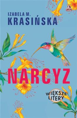 Narcyz. Autor: Izabela M. Krasińska. SmakLiter.pl Okładka książki Narcyz