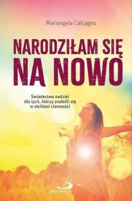 Okładka książki Narodziłam się na nowo