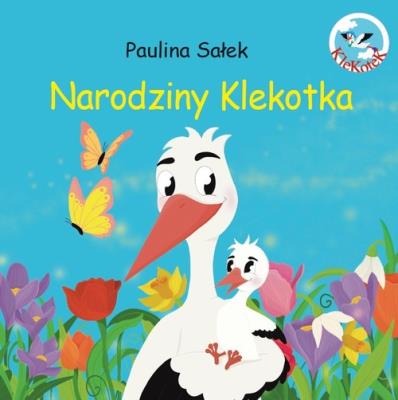 Narodziny Klekotka. Autor: Paulina Sałek. SmakLiter.pl Okładka książki Narodziny Klekotka