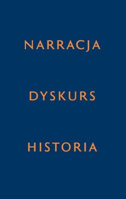 Opakowanie Narracja - Dyskurs - Historia