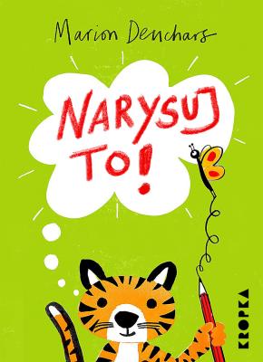 Narysuj to!. Autor: Deuchars Marion. SmakLiter.pl Okładka książki Narysuj to!