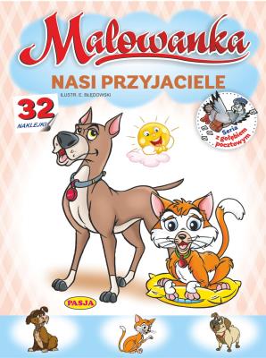 Nasi przyjaciele. Malowanka. Autor: Kruszewski Włodzimierz, Ernest Błędowski. SmakLiter.pl Okładka książki Nasi przyjaciele. Malowanka