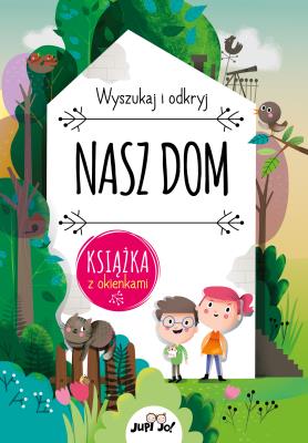 Nasz dom. Autor: Hanackova Pavla. SmakLiter.pl Okładka książki Nasz dom