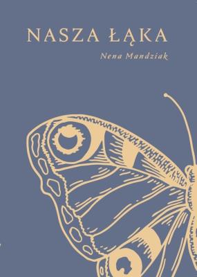 Nasza łąka. Autor: Mandziak Nena. SmakLiter.pl Okładka książki Nasza łąka