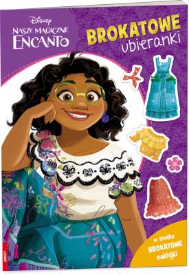 Okładka książki Nasze magiczne Encanto Brokatowe Ubieranki