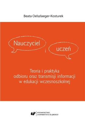 Okładka książki Nauczyciel i uczeń. Teoria i praktyka odbioru...