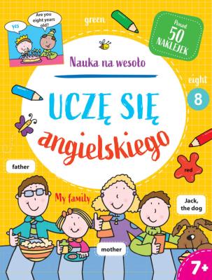 Nauka na wesoło. Uczę się angielskiego 7+. Autor: Simon Abbott. SmakLiter.pl Okładka książki Nauka na wesoło. Uczę się angielskiego 7+