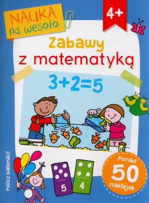 Nauka na wesoło. Zabawy z matematyką. Autor: Paul Broadbent, Simon Abbott. SmakLiter.pl Okładka książki Nauka na wesoło. Zabawy z matematyką