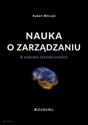 Okładka książki Nauka o zarządzaniu. W kierunku systemu syntezy