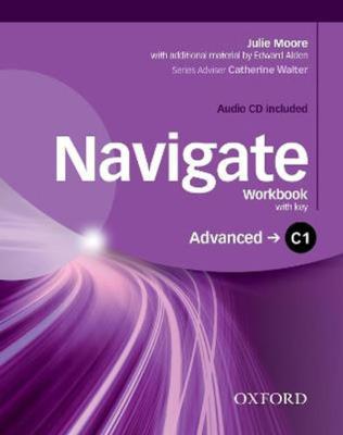 Navigate Advanced C1 WB w/key+CD. Autor: Moore Julie, Alden Edward. SmakLiter.pl Okładka książki Navigate Advanced C1 WB w/key+CD