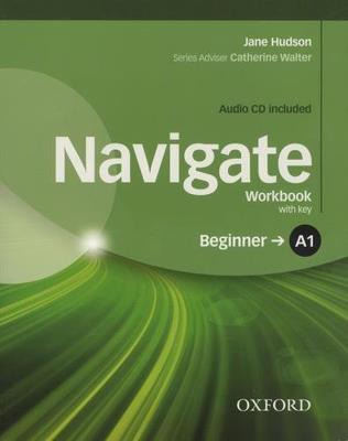 Navigate Beginner A1 Workbook with Key and CD Pack. Autor: Jane Hudson. SmakLiter.pl Okładka książki Navigate Beginner A1 Workbook with Key and CD Pack