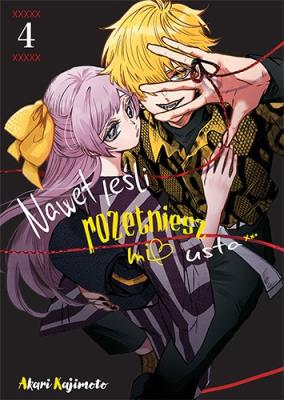 Nawet jeśli rozetniesz mi usta... Tom 4. Autor: Akari Kajimoto. SmakLiter.pl Okładka książki Nawet jeśli rozetniesz mi usta... Tom 4